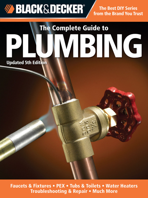 Title details for Black & Decker The Complete Guide to Plumbing by Editors of Creative Publishing - Available